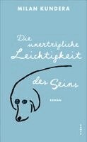 Milan Kundera - Die unerträgliche Leichtigkeit des Seins, Inbunden