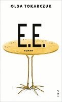 Olga Tokarczuk - E.E., Inbunden
