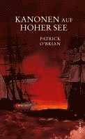 Patrick O'Brian - Kanonen auf hoher See, Inbunden