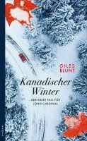Giles Blunt - Kanadischer Winter, Häftad