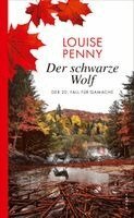 Louise Penny - Der schwarze Wolf, Inbunden