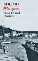 Georges Simenon - Mein Freund Maigret, Inbunden