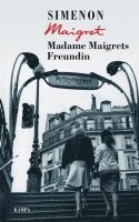 Madame Maigrets Freundin 1