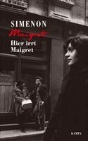 Georges Simenon - Hier irrt Maigret, Inbunden