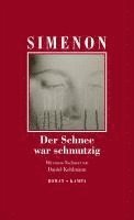 Georges Simenon - Der Schnee war schmutzig, Inbunden