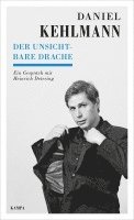 Daniel Kehlmann, Heinrich Detering - Der unsichtbare Drache, Inbunden