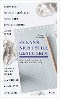 Es kann nicht still genug sein 1