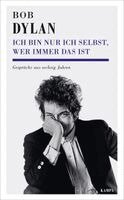 Bob Dylan, Heinrich Detering - Ich bin nur ich selbst, wer immer das ist, Häftad
