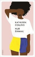 Kathleen Collins - Nur einmal, Häftad