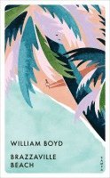 William Boyd - Brazzaville Beach, Häftad