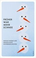 bokomslag Früher war mehr Schnee