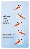 Früher war mehr Schnee 1