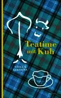 Stella Gibbons - Teatime mit Kuh, Inbunden