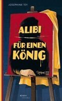 Josephine Tey - Alibi für einen König, Häftad