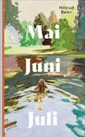 Hiltrud Baier - Mai Juni Juli, Inbunden