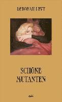 Deborah Levy - Schöne Mutanten, Inbunden