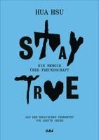 Hua Hsu - Stay True, Inbunden