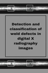 bokomslag Perception of weld defects in digital X radiography images