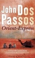 John Dos Passos - Orient-Express, Inbunden