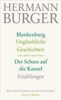 bokomslag Blankenburg. Unglaubliche Geschichten und andere späte Prosa. Der Schuss auf die Kanzel