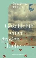 Susanna Tamaro - Geschichte einer großen Liebe, Häftad