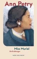 Ann Petry - Miss Muriel, Inbunden