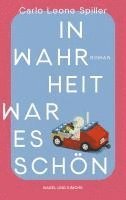 bokomslag In Wahrheit war es schön