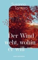 Susanna Tamaro - Der Wind weht, wohin er will, Inbunden