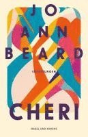 Jo Ann Beard - Cheri, Inbunden