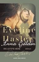 Anna Göldin. Die letzte Hexe 1