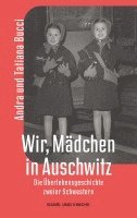 Wir, Mädchen in Auschwitz 1