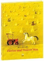 bokomslag Florian und Traktor Max