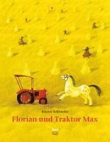 bokomslag Florian und Traktor Max