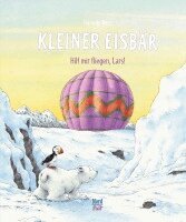 Hans de Beer - Kleiner Eisbär - Hilf mir fliegen, Lars!, Inbunden