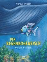 bokomslag Der Regenbogenfisch stiftet Frieden