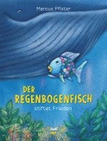 Marcus Pfister - Der Regenbogenfisch stiftet Frieden, Inbunden