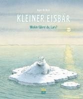 Kleiner Eisbar - Wohin Fahrst Du, Lars? 1