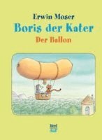 Erwin Moser - Boris der Kater - Der Ballon, Inbunden
