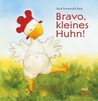 bokomslag Bravo, kleines Huhn!