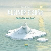 Hans de Beer - Kleiner Eisbär - Wohin fährst du, Lars?, Kartonnage