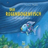 bokomslag Der Regenbogenfisch stiftet Frieden