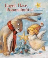 Brigitte Weninger - Engel, Hase, Bommelmütze, Inbunden