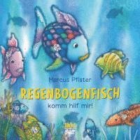 bokomslag Regenbogenfisch, komm hilf mir!