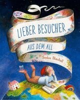 Sophie Blackall - Lieber Besucher aus dem All, Inbunden