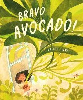 bokomslag Bravo, Avocado!