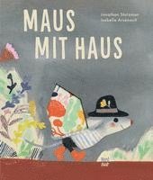 Jonathan Stutzman - Maus mit Haus, Inbunden