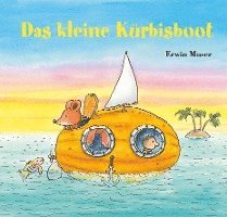 Erwin Moser - Das kleine Kürbisboot, Inbunden