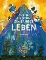 Ein Berg, ein Sturz, ein langes Leben 1