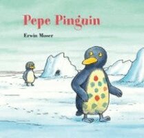 Erwin Moser - Pepe Pinguin, Inbunden