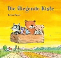 Erwin Moser - Die fliegende Kiste, Inbunden